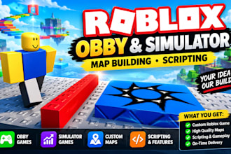 develop roblox obby game, roblox simulator, build a roblox map, roblox scripter