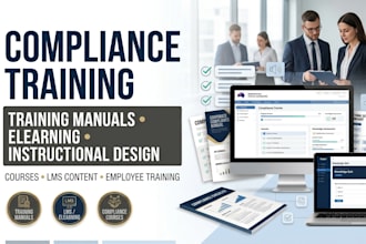 create compliance training manuals, courses and instructional design