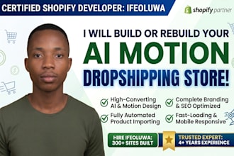 build, rebuild shopify ai motion dropshipping store, ai dropshipping store