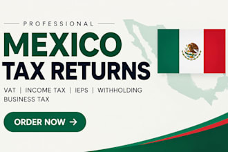 file mexico vat income tax ieps withholding tax compliance business tax return