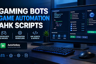 create custom game automation, game bots and autohotkey scripts