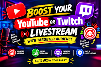 boost your youtube or twitch livestream with targeted audience