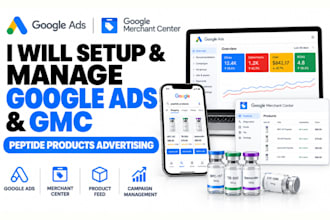 setup and manage your google ads and merchant center gmc for peptide product