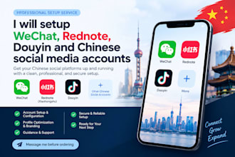 setup wechat, rednote, douyin and chinese social media accounts