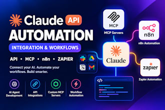 integrate claude API, mcp servers, n8n and zapier automations
