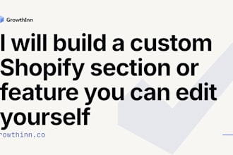build a custom shopify section you can edit yourself