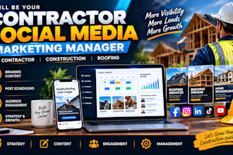 be your social media marketing manager for contractor, construction and roofing