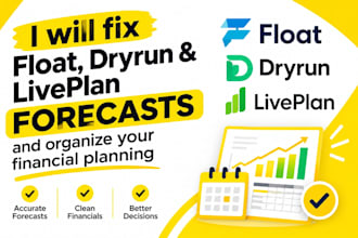 fix float dryrun liveplan forecasts and organize your financial planning