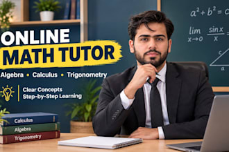 be your math tutor for algebra calculus and trigonometry