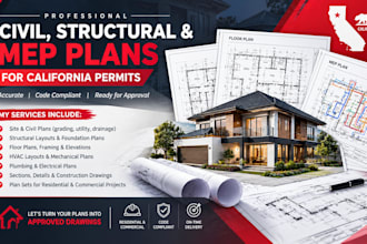 create civil structural and mep engineering plans for carlifonia permits