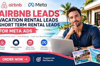 generate airbnb leads vacation rental leads short term rental leads for meta ads