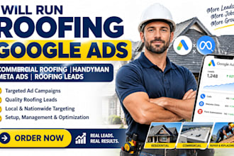 run roofing google ads commercial roofing handyman meta ads roofing leads