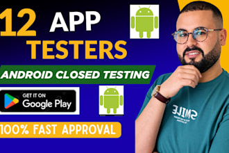12 testers or 30 testers for google play closed testing android app testing