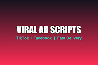 write viral tiktok and facebook ad scripts for your product