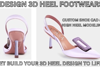 design 3d heel footwear, custom shoe cad, and high heel modeling