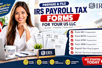 prepare irs form 941, form 8974, 3800 form 6765 payroll tax filling