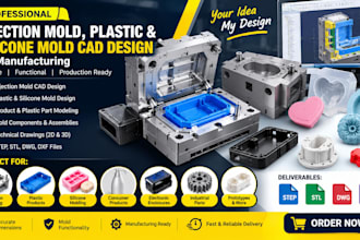 do 3d silicone mold injection mold and plastic mold cad for manufacturing