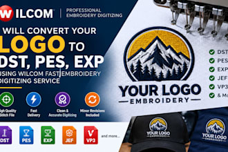convert your logo to dst,pes,exp using wilcom fast embroidery digitizing service
