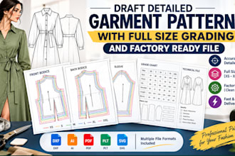 draft detailed garment patterns with full size grading and factory ready files