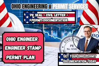 provide engineer stamp, pe seal, ohio permit and civil engineer letter