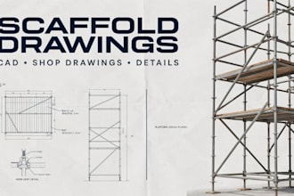 do scaffold drawings and shop drawings