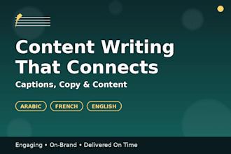 write engaging content in arabic, french and english