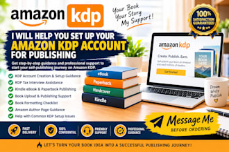 guide you through amazon KDP account setup and publishing