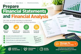 prepare financial statements and financial analysis