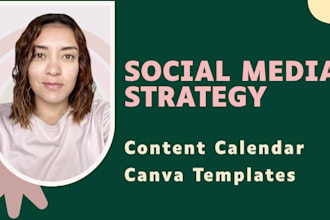 create your social media strategy and content calendar