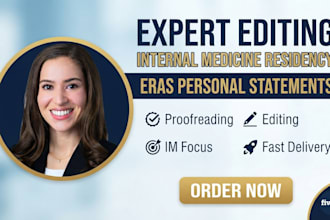 edit, proofread internal medicine residency application eras personal statements