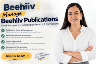 manage beehiiv publications email sequences subscriber growth and campaigns