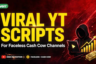 write viral youtube script for faceless cash cow channel