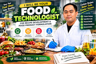 be your food technologist for recipe development and food product formulation