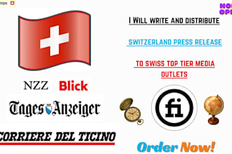 write and distribute switzerland press release to swiss top tier media outlets