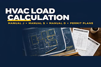 hvac load calculation, manual j, s and d design and permit plans