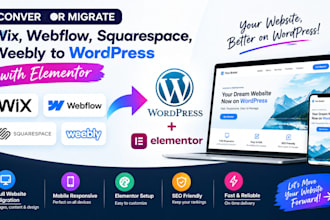 convert or migrate wix webflow squarespace weebly to wordpress website elementor