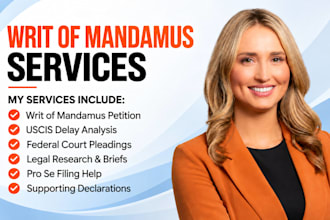 review your writ of mandamus for uscis immigration delay