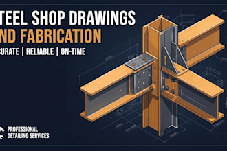 create steel structure shop drawings and fabrication drawing