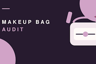 audit your makeup bag and build a personalized routine
