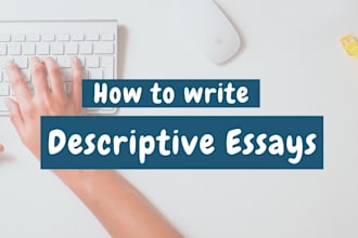 write creative, narrative, descriptive, fictional, essays
