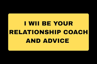 be your relationship coach and advice