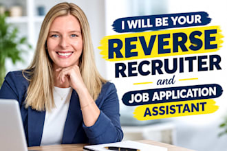 be your reverse recruiter and job application assistant