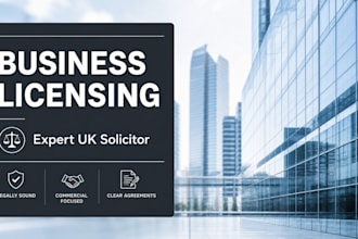 write strategic uk business licensing agreements to safely scale your operations