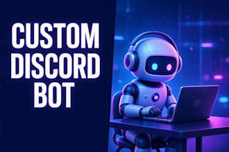 develop a custom discord bot for your server