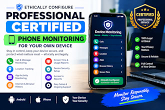 ethically configure professional certified phone monitoring for your own device