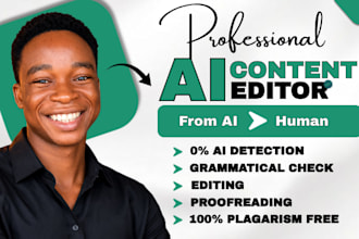 humanize ai content, rewrite ai content, proofreading and ai content editing