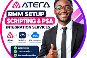 provide atera rmm setup scripting, psa integration services
