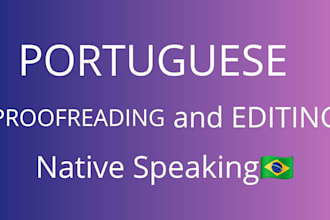 professionally proofread and edit your portuguese text