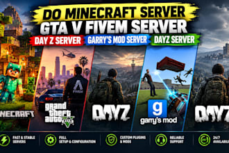do minecraft server gtav fivem server day z server garrys mod server dayz server