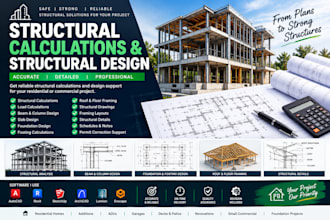provide structural calculations, analysis and structural design